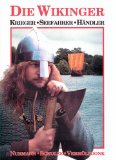 Die Wikinger: Krieger - Seefahrer - Hndler